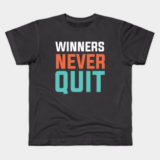 Winner never quit Kids T-Shirt